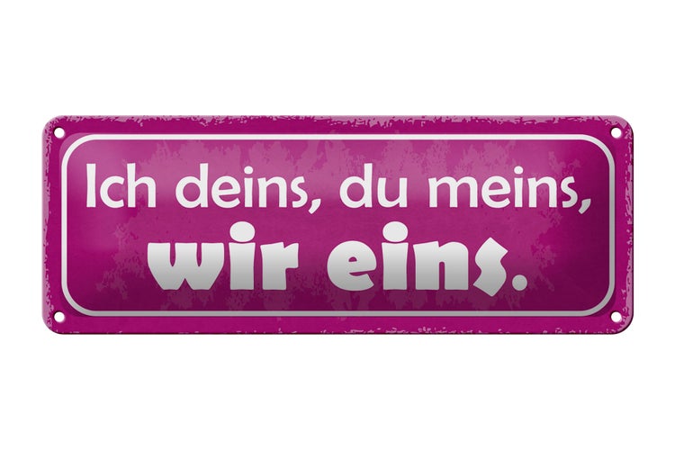 Blechschild Spruch 27x10cm ich deins du meins wir eins Dekoration