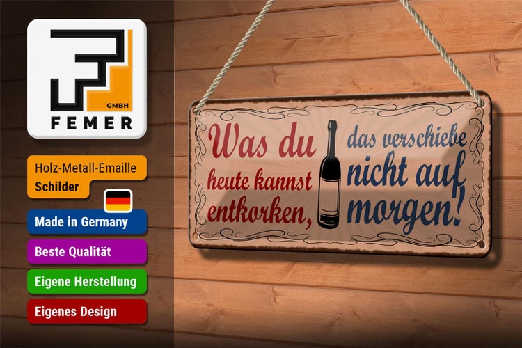 Blechschild Spruch 27x10cm was du entkorken kannst Wein Dekoration