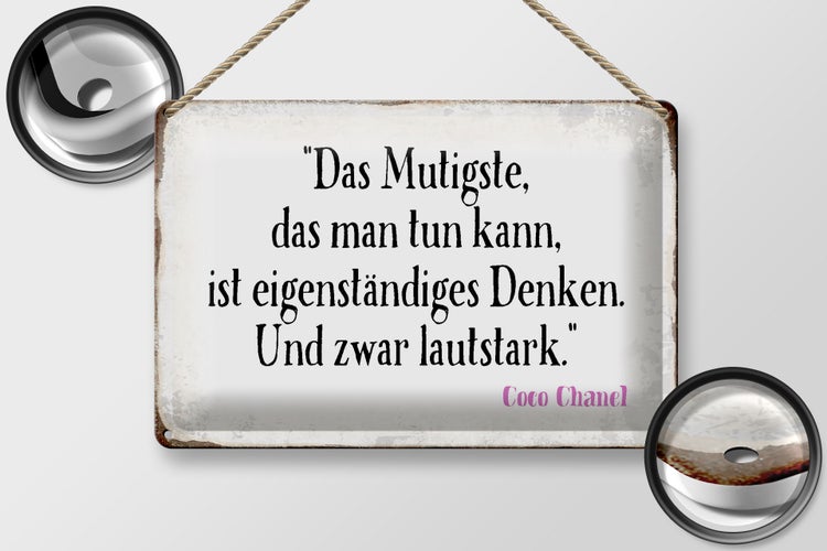 Blechschild Spruch 30x20cm Mutigste eigenständiges Denken