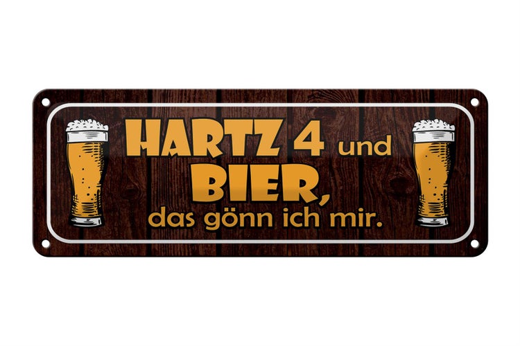 Blechschild Spruch 27x10cm Hartz 4 und Bier gönn ich mir Dekoration