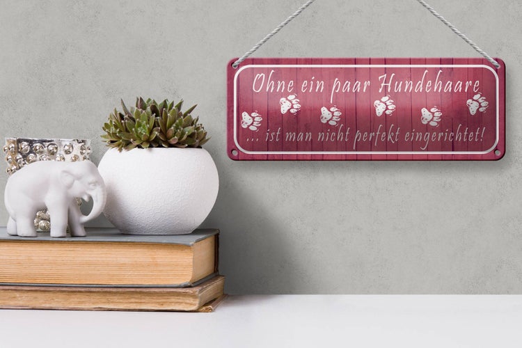 Blechschild Spruch 27x10cm ohne Hundehaare nicht perfekt Dekoration
