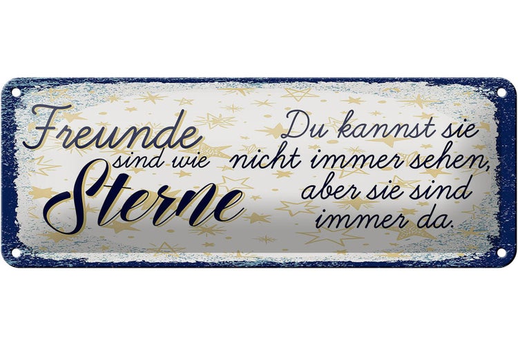 Blechschild Spruch Freunde wie Sterne sind immer da 27x10cm