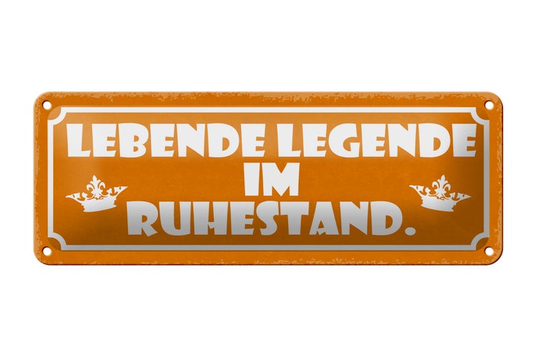 Blechschild Spruch 27x10cm lebende Legende im Ruhestand Dekoration