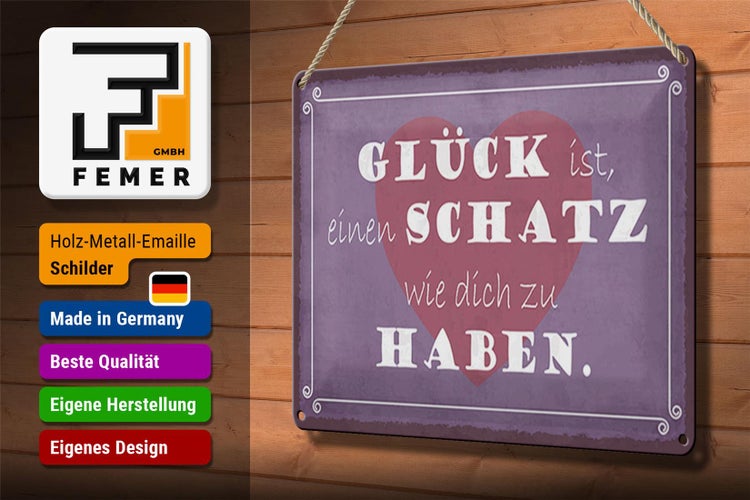 Blechschild Spruch 30x20cm Glück ist Schatz dich zu haben