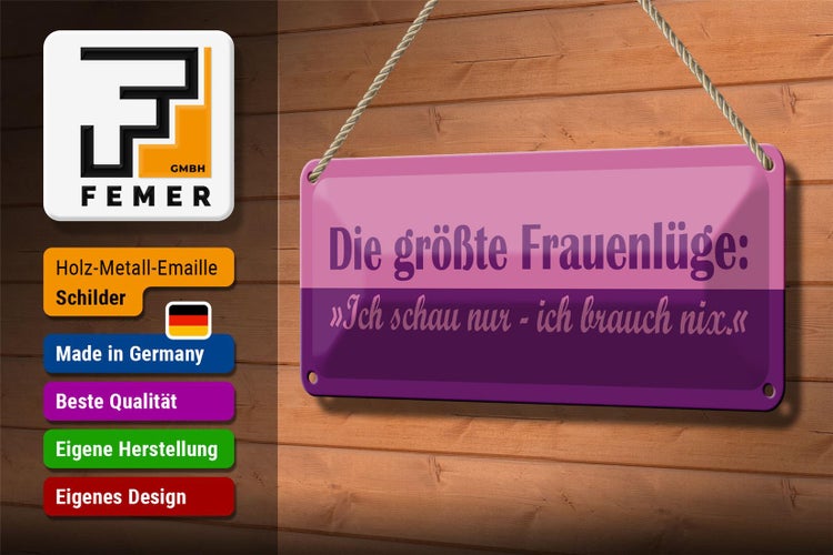 Blechschild Spruch 27x10cm Die größte Frauenlüge Dekoration