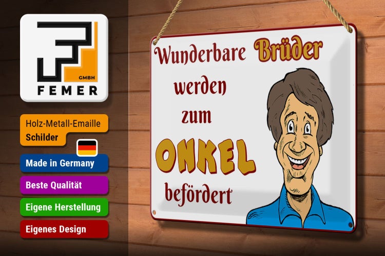 Blechschild Spruch 30x20cm wunderbare Brüder werden Onkel