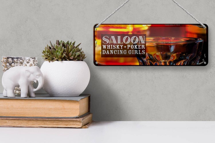 Blechschild Spruch Saloon Whisky Poker Zigarre Girls 27x10cm