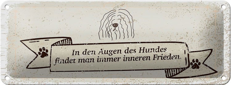 Blechschild Spruch In den Augen des Hundes Frieden 27x10cm