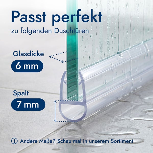 Duschdichtung für eine Glasdicke von 6 Millimeter und einen Spalt von 7 Millimeter.