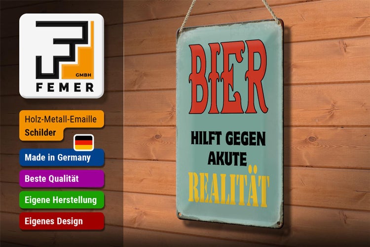 Blechschild Spruch 20x30cm Bier hilft gegen akute Realität