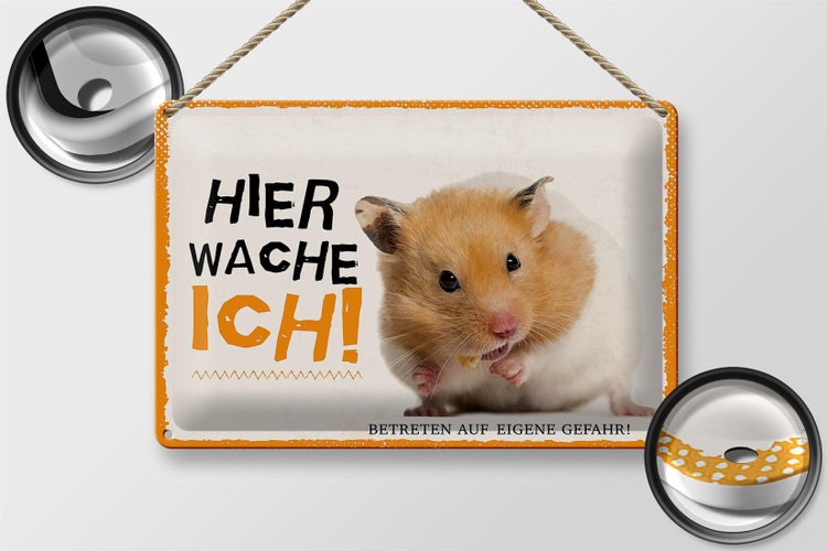 Blechschild Spruch 30x20cm Hamster hier wache ich eigene Gefahr