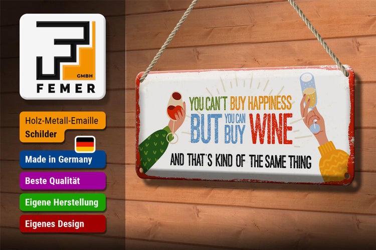 Blechschild Spruch Wein Can´t buy happines but Wine 27x10cm