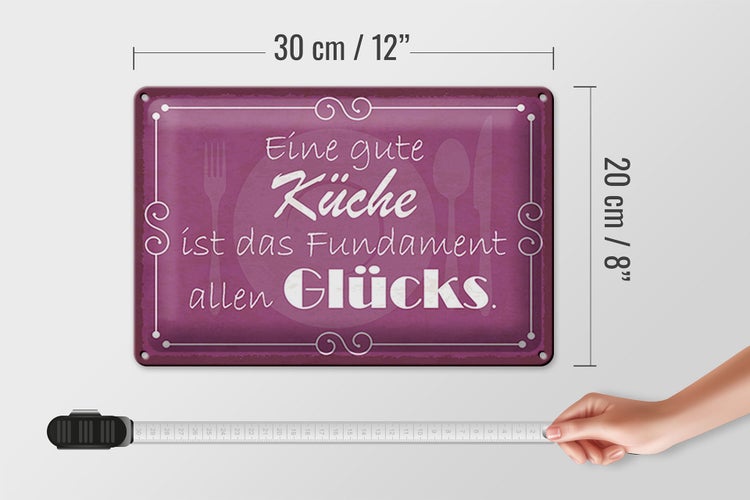 Blechschild Spruch 30x20cm gute Küche Fundament allen Glück