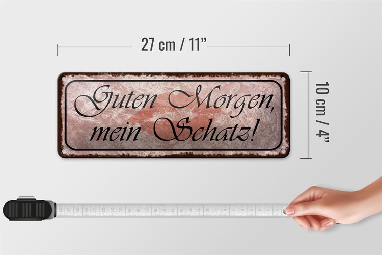 Blechschild Spruch 27x10cm Guten Morgen mein Schatz Dekoration
