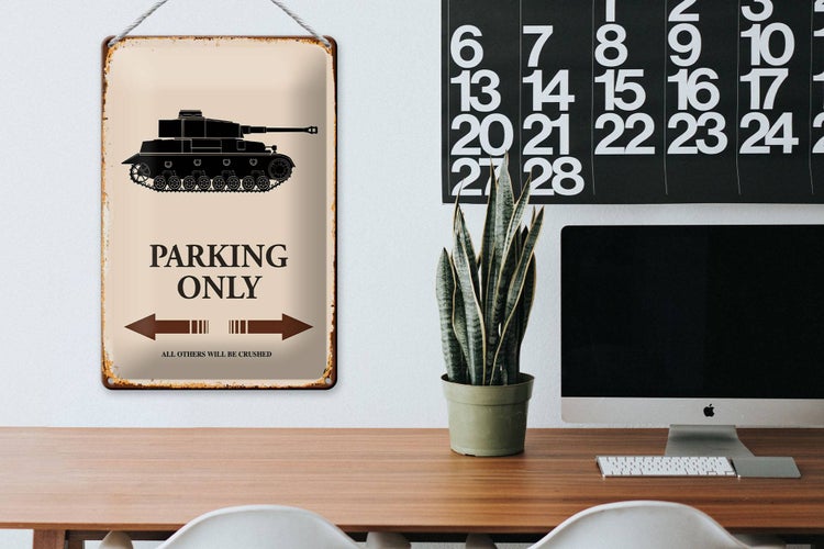 Blechschild Spruch 20x30cm Panzer parking only