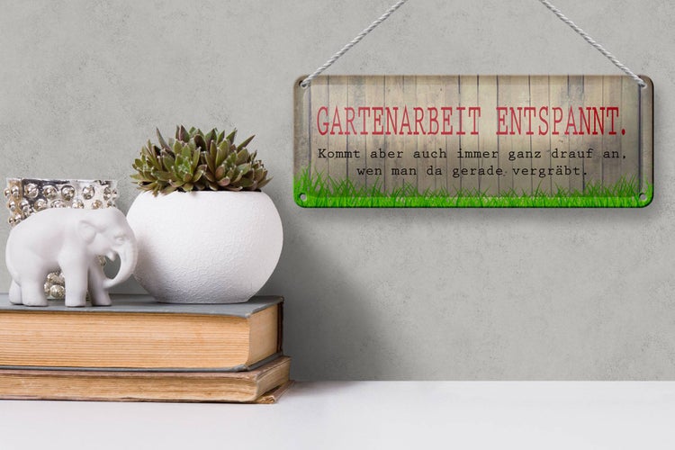 Blechschild Spruch 27x10cm Gartenarbeit entspannt graues Schild