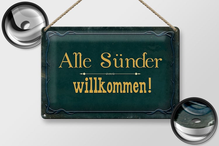 Blechschild Spruch 30x20cm alle Sünder willkommen