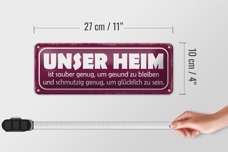 Blechschild Spruch 27x10cm unser Heim sauber genug gesund Dekoration