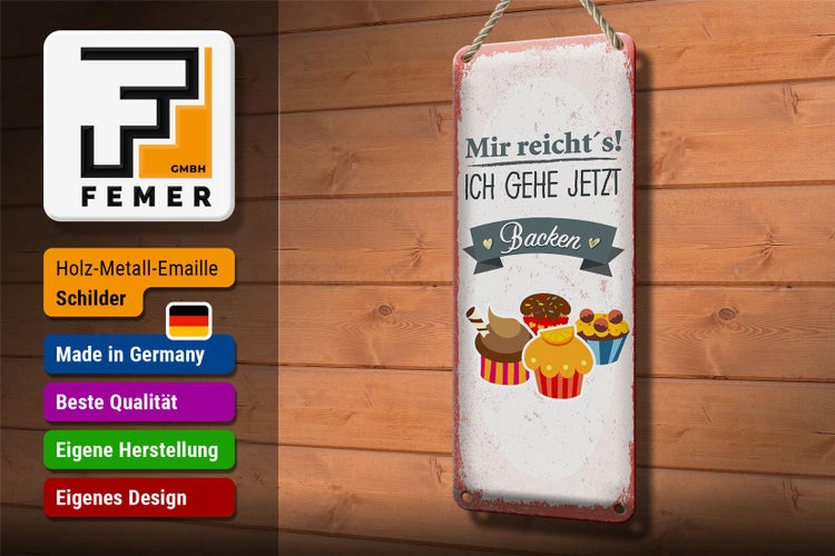 Blechschild Spruch Mir reicht`s ich geh backen rot 10x27cm