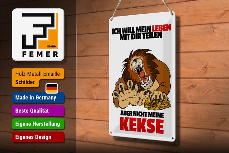 Blechschild Spruch 20x30cm Will Leben teilen nicht Kekse