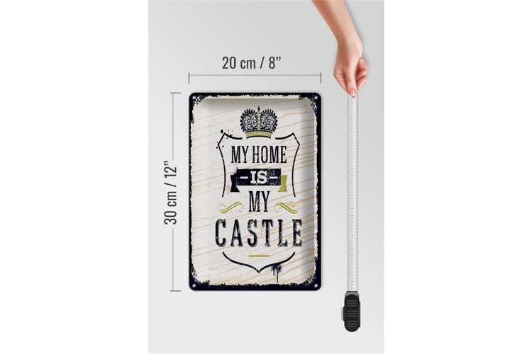 Blechschild Spruch My home is my Castle 20x30cm Haus