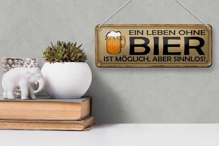 Blechschild Spruch 27x10cm Leben ohne Bier möglich sinnlos Dekoration