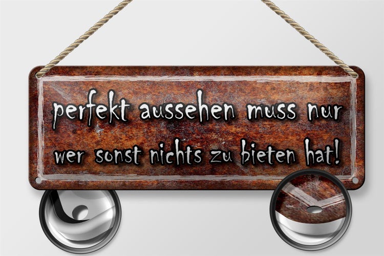 Blechschild Spruch 27x10cm perfekt aussehen muss nur wer Dekoration