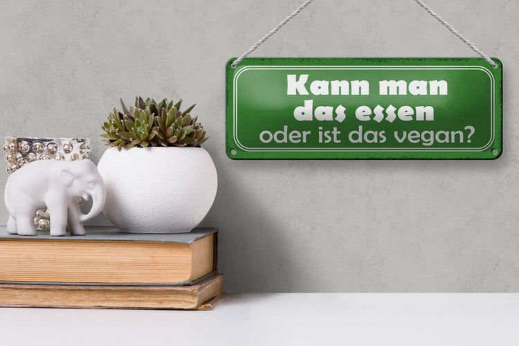 Blechschild Spruch 27x10cm kann man das essen oder vegan Dekoration