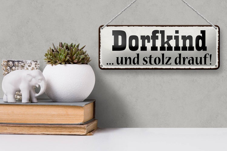 Blechschild Spruch 27x10cm Dorfkind und stolz drauf Dekoration Wand Dekoration