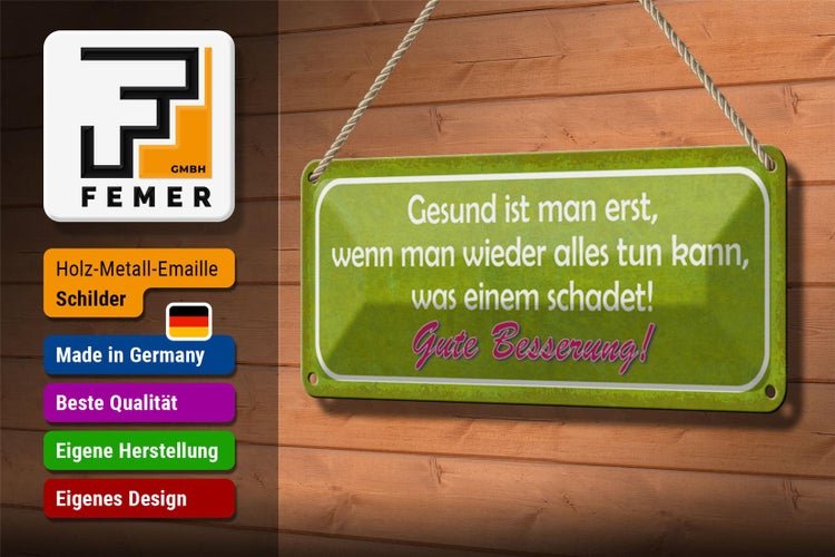 Blechschild Spruch 27x10cm Gute Besserung Gesund ist man Dekoration
