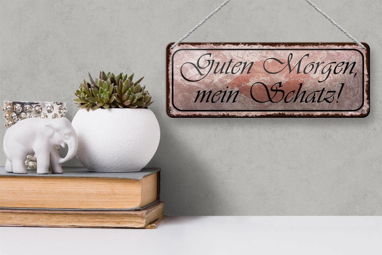 Blechschild Spruch 27x10cm Guten Morgen mein Schatz Dekoration