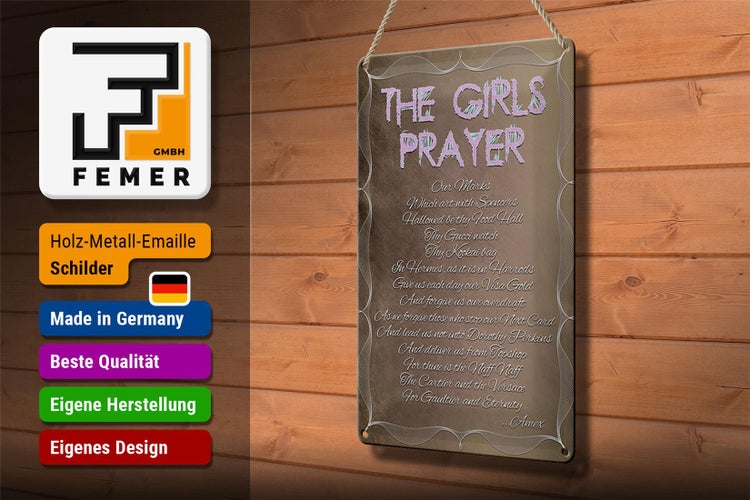 Blechschild Spruch 20x30cm the girls Prayer our Marks which