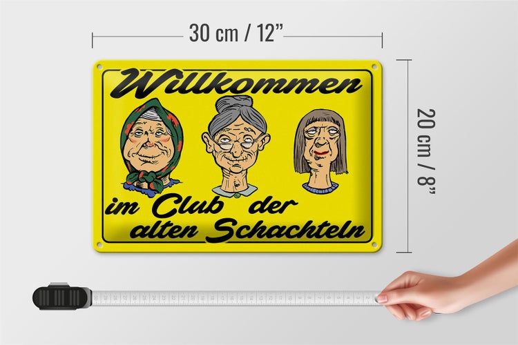 Blechschild Spruch 30x20cm Club der alten Schachteln Oma