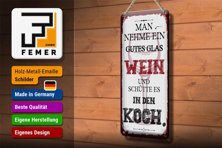 Blechschild Spruch man nehme ein gutes Glas Wein 10x27cm Dekoration