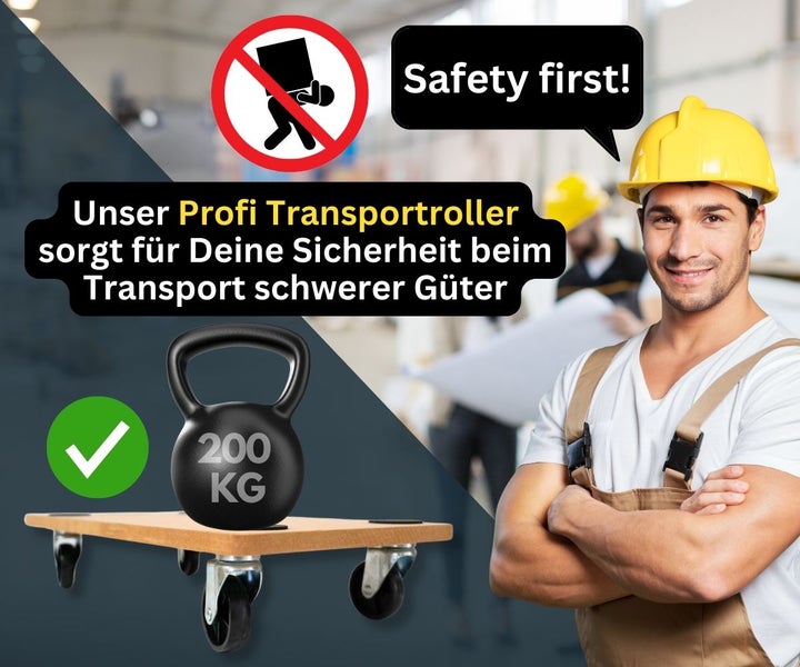 Profi-Transportroller mit 200 Kilogramm Last und Handwerker mit Schutzhelm, Hinweis auf sicheren Transport schwerer Güter.