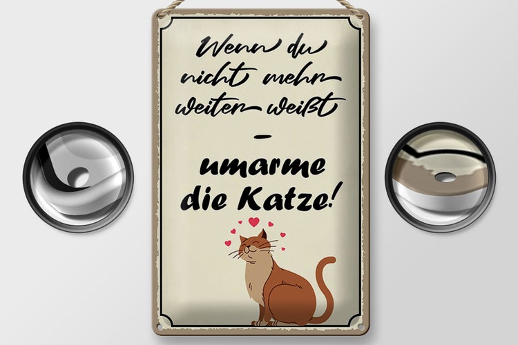 Blechschild Spruch 20x30cm nicht weiter umarme die Katze
