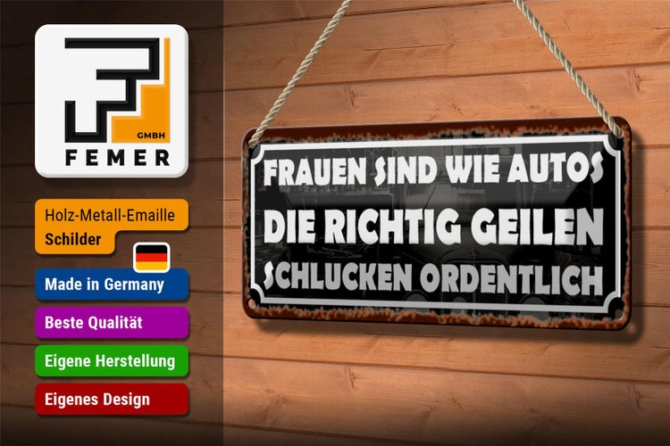 Blechschild Spruch 27x10cm Frauen sind wie Autos Dekoration