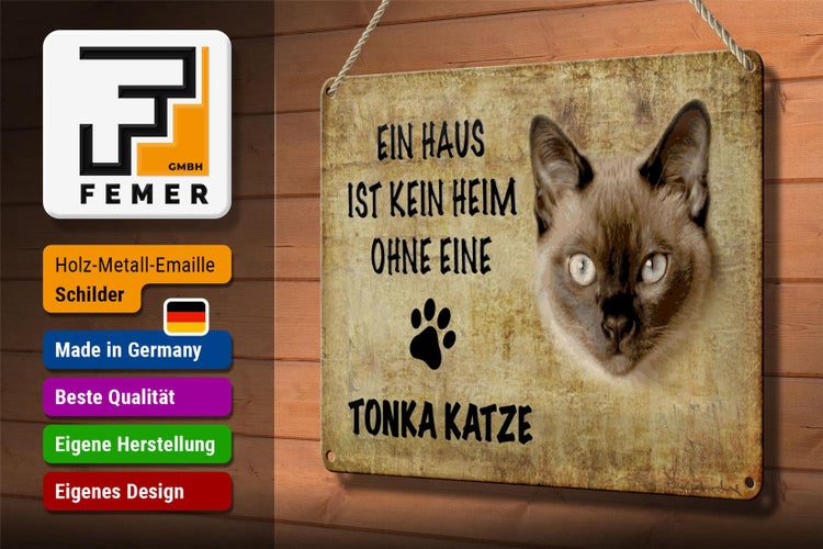 Blechschild Spruch 30x20cm Tonka Katze ohne kein Heim