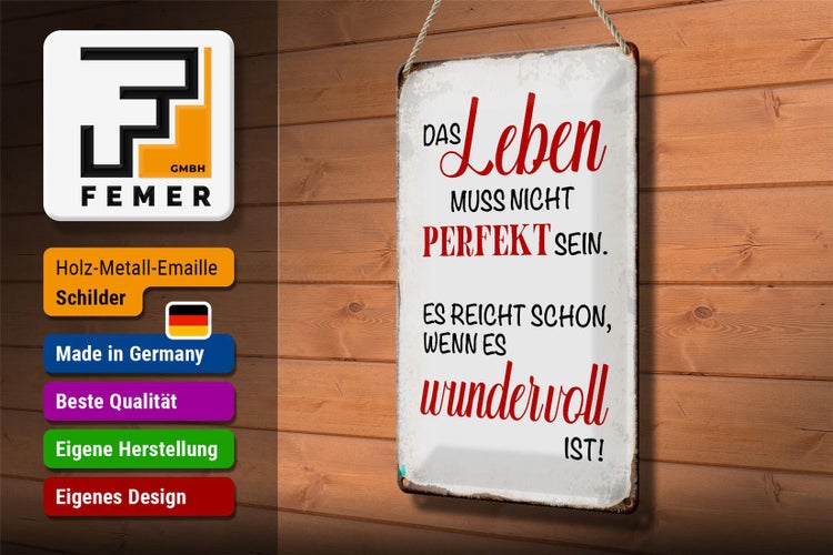 Blechschild Spruch 20x30cm Leben muss nicht perfekt sein