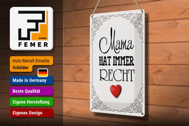 Blechschild Spruch 20x30cm Mama hat immer Recht Herz