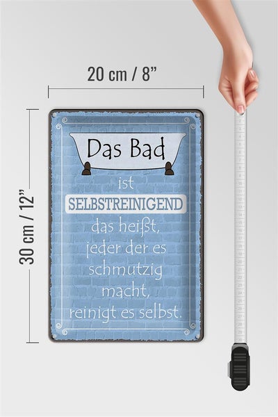 Blechschild Spruch 20x30cm das Bad ist selbstreinigend
