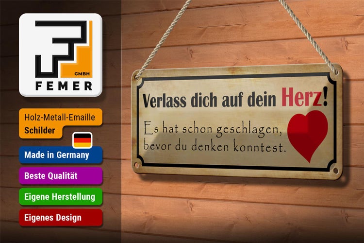 Blechschild Spruch 27x10cm verlass dich auf dein Herz hat geschlagen bevor