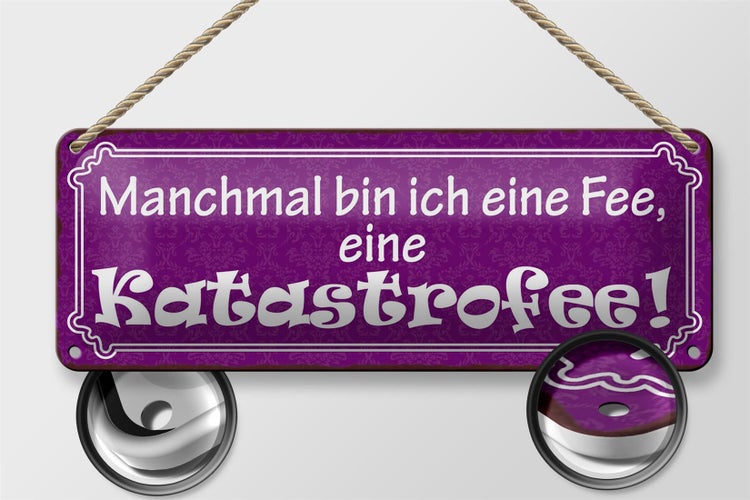 Blechschild Spruch 27x10cm ich bin eine Fee Katastrofee Dekoration