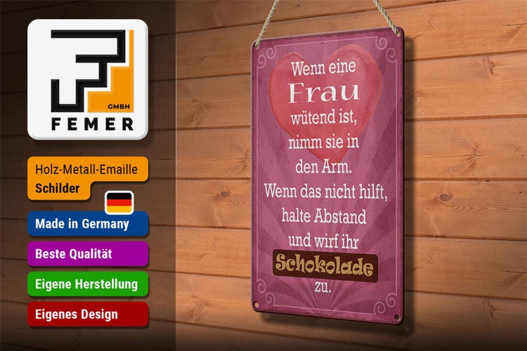 Blechschild Spruch 20x30cm wenn Frau wütend wirf Schokolade