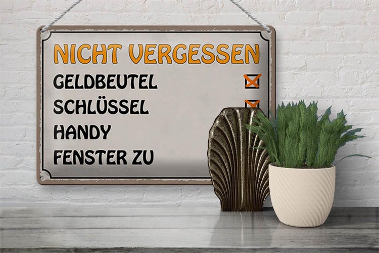Blechschild Spruch 30x20cm Liste nicht vergessen Geldbeutel