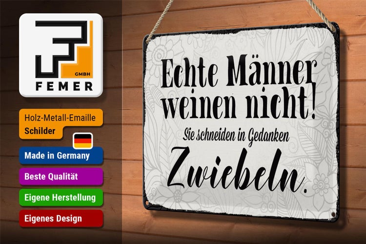 Blechschild Spruch 30x20cm echte Männer weinen nicht sie