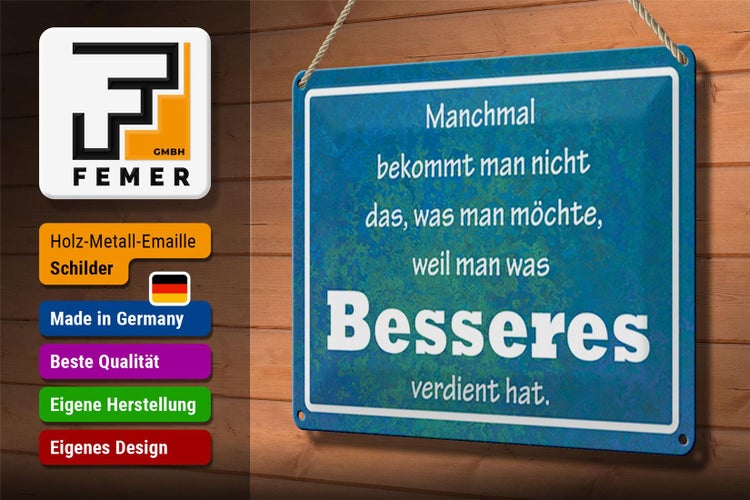 Blechschild Spruch 30x20cm manchmal bekommt man nicht