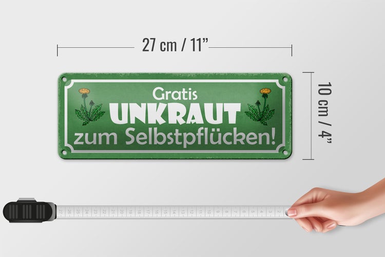 Blechschild Spruch 27x10cm Gratis Unkraut Selbstpflücker Dekoration