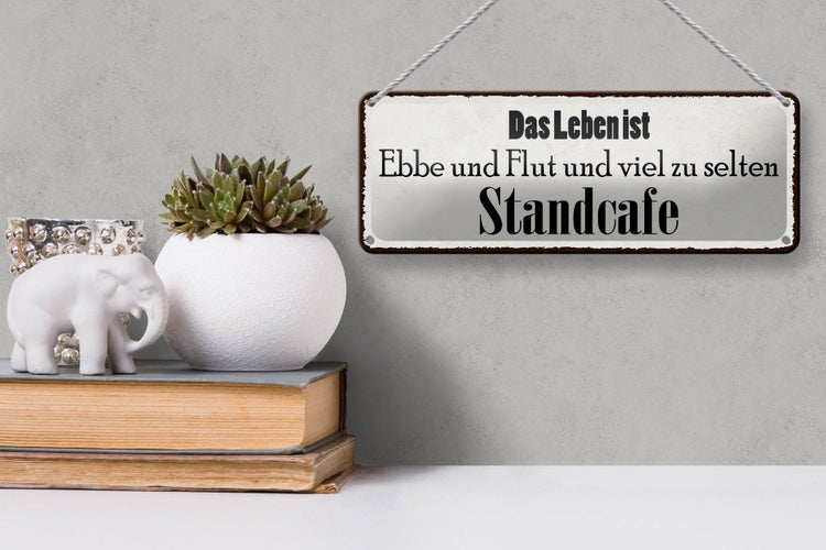 Blechschild Spruch 27x10cm Leben ist Ebbe und Flut und viel Dekoration