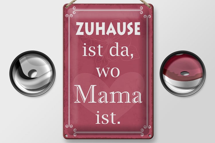 Blechschild Spruch 20x30cm Zuhause ist da wo Mama ist
